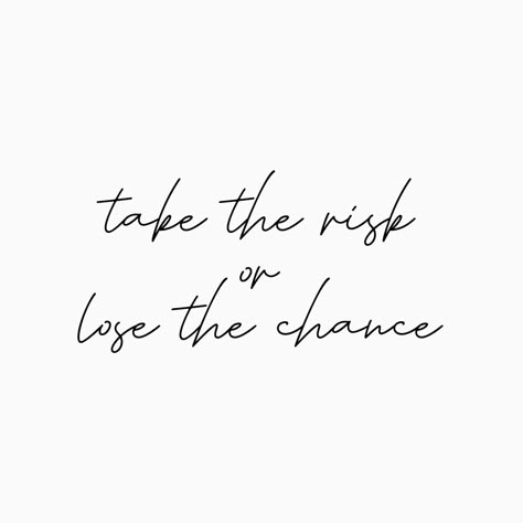 Take The Risk Or Lose The Chance Tat, Courage Over Comfort Tattoo, Take The Risk Tattoo, Take The Risk Or Lose The Chance, Destiny Tattoo, Change Tattoo, Hard Tattoos, Soul Messages, Taking Chances