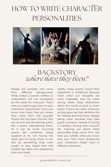 Personality is not born in a vaccum. Every trait your character displays on the page has to come from somewhere. Part of it will be genetic, but most of it will depend on their upbringing and past experiences. The question is, how did their past shape them into the person they are today?  #writers #write #writingtips #writinganovel #bookwriting #writinginspiration #thewriteen #storytelling #personality #characterdevelopment #characterinspiration #creativewriting #howtowritecharacterpersonalities Writers Essentials, Personally Traits, Character Personality Ideas, Personality Characters, Character Personalities, Novel Writing Inspiration, Creating A Character, Writing Romance Novels, Writing Development