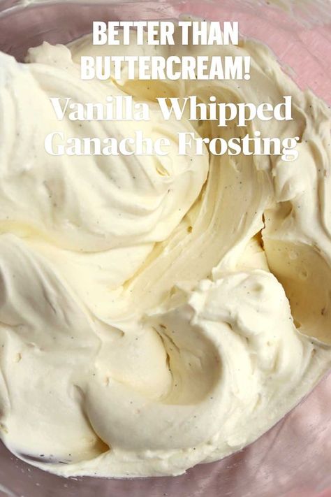 This is exactly the dreamy vanilla filling and frosting I use on my cakes instead of buttercream. Truth is that I actually don't love American Buttercream and this Vanilla Whipped Ganache Frosting is so unbelievably creamy, thick and smooth without any grittiness. It's also so easy to make with just 3 ingredients and it's not cloyingly sweet. Whipped Ganache Frosting, Vanilla Ganache, American Buttercream, Whipped Ganache, Chocolate Ganache Frosting, Cake Filling Recipes, Frosting Recipes Easy, Vanilla Filling, Ganache Frosting