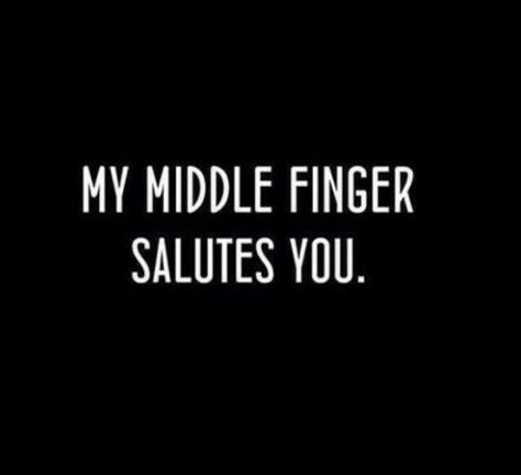 To all of those that wronged me. .... I salute you Funny Iphone Wallpaper, White Photo, Iphone Wallpapers, Wallpaper Iphone, Iphone Wallpaper, Wallpapers, Black And White, Iphone, Funny