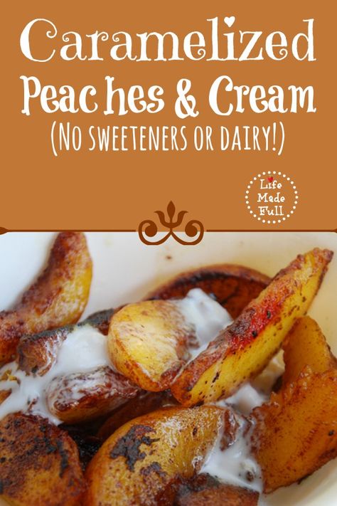 Caramelised Peaches, Whole30 Dessert, Caramelized Peaches, Whole 30 Dessert, Vanilla Powder, Whole 30 Diet, Paleo Sweets, Peaches And Cream, Paleo Treats