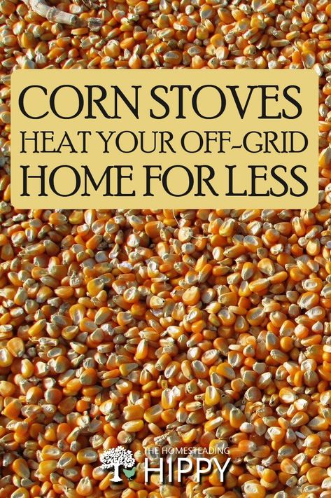 corn stoves fuel pin Emergency Heat Source, Wood Stove Water Heater, Homesteading Tips, Off Grid Homestead, Plant Diy, Homesteading Ideas, Log Burning Stoves, House Heating, Dried Corn