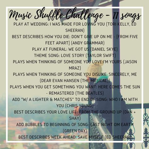 Shuffle Challenge, Tori Kelly, Song Play, Theme Song, Ed Sheeran, Don't Give Up, Love Story, Love You, Songs