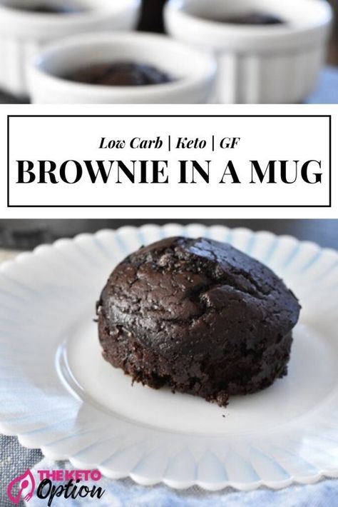 Keto Brownie in a Mug Keto Brownie In A Mug, Mug Cake Low Carb, Mug Cake Chocolate, Low Carb Brownie, Jar Cakes, Keto Mug, Chocolate Mug Cake, Brownie In A Mug, Keto Baking