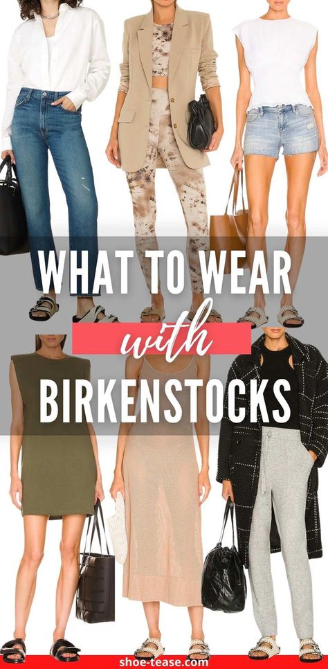 Collage of 6 women wearing different Birkenstock outfits with birks sandals over text reading what to wear with Birkenstocks. How To Wear Arizona Birkenstocks, Birkenstock Fashion Women, Styling Arizona Birkenstock, How To Style White Birkenstocks, Birkenstocks Work Outfit, Women’s Birkenstocks, Birkenstock And Dress Outfit, Best Birkenstocks For Women, Women’s Birkenstock Outfits