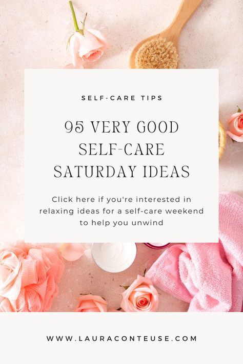 a pin for a blog post that talks about 95 Very Good Self-Care Saturday Ideas Journey To Wellness, Social Self Care Ideas, Self Care Retreat Activities, Self Care Saturday Ideas, Relaxing Self Care Ideas, Self Care Blog Post Ideas, Self Care Relaxation Ideas, Self Care Days Ideas, Self Care Weekend Ideas