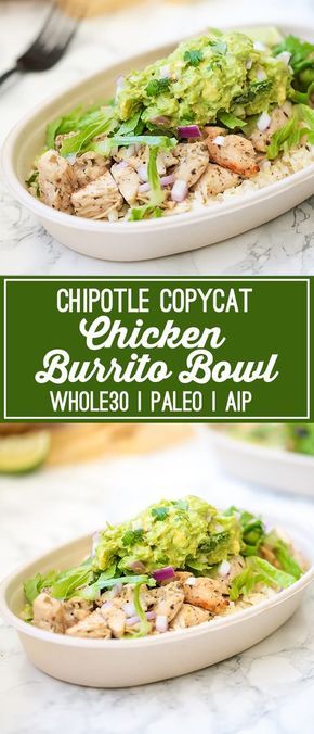 Chipotle Chicken Burrito Bowl, Chipotle Chicken Burrito, Chipotle Copycat, Copycat Chipotle, Aip Paleo Recipes, Chicken Burrito, Chicken Burrito Bowl, Chicken Burritos, Chipotle Chicken