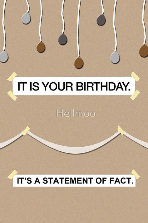 Fact: it is your birthday. The Office Happy Birthday, Office Themed Party, Boyfriend Care Package, It Is Your Birthday, The Office Jim, Office Jokes, The Office Show, Office Themes, Office Birthday