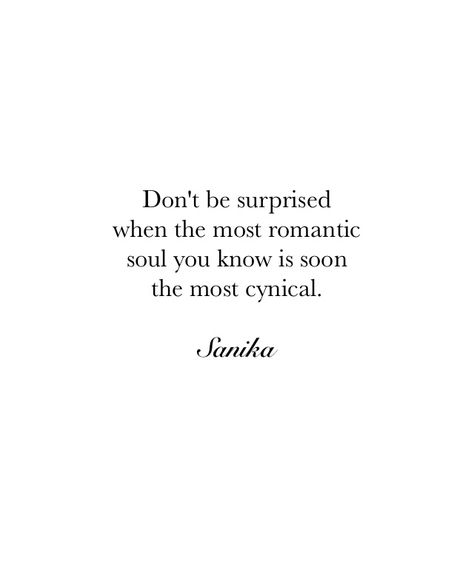 Love Cynic Quotes, Cynical Romantic, Slowburn Romance Quotes, Romantic Space Quotes, Slow Dancing Quotes Romantic, Slow Burn Romance Quotes, Cynical Quotes, Deep Voice, I Love My Son