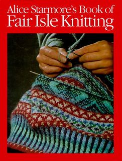 Fair Isle Knitting Patterns Free, Punto Fair Isle, Alice Starmore, Motif Fair Isle, Fair Isle Knitting Patterns, Fair Isles, Crochet Magazine, Knitting Magazine, Knitting Books