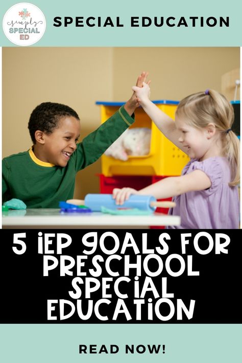 5 IEP Goals For Preschool Special Education - Simply Special Ed Teaching Special Education Preschool, Pre K Special Education, Preschool Special Education Activities Early Childhood, Preschool Iep Goals And Objectives, Special Needs Preschool Activities, Iep Goals For Preschoolers, Special Ed Preschool Activities, Prek Special Ed Classroom, Preschool Special Education Activities