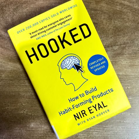 Hooked by Nir Eyal Hooked Book, Nir Eyal, Books I Read, Lean Startup, Habit Forming, Customer Engagement, Start Up, Books To Read, Vision Board