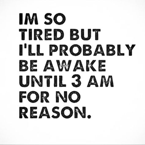 Instagram Insomnia Funny, Insomnia Quotes, Sleep Quotes Funny, Nervus Vagus, I'm So Tired, Sleep Quotes, Trust Quotes, So Tired, 3 Am