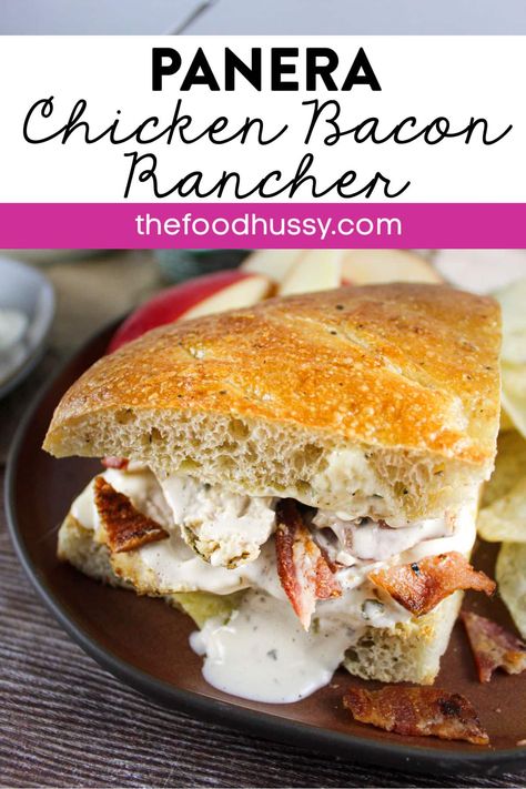 Panera Chicken Bacon Rancher Sandwich Chicken Bacon Sandwich Recipes, Ranch Sandwich, Bacon Sandwich Recipes, Chicken Bacon Sandwich, Chicken Bacon Ranch Sandwich, Toasted Sandwich Recipes, Panera Recipes, Chicken Breast Sandwich, Chicken Salad Sandwich Recipe