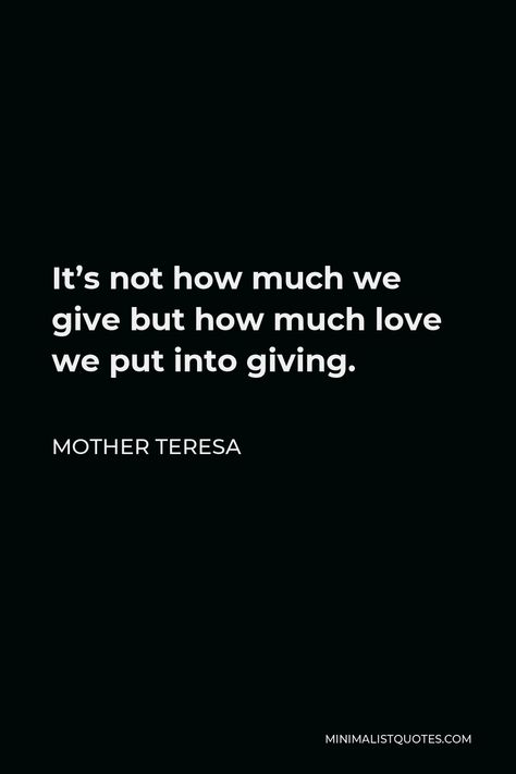 Mother Teresa Quote, Giving Quotes, Mother Teresa Quotes, The Love Of God, Love Of God, Mother Teresa, Advice Quotes, Quotes Love, Christian Quotes