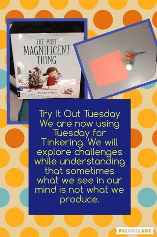 Our "Try It Out Tuesday" is now becoming "Tinker Tuesday". Students will be given a weekly challenge to solve in their own way. Using the story The Most Magnificent Thing , we talked about how... Tinker Tuesday Ideas, The Most Magnificent Thing Activities, Storybook Walk, Kindergarten Small Groups, Storytime Activities, Try It Tuesday, The Most Magnificent Thing, Space Building, Read Aloud Activities