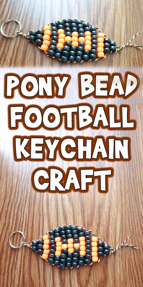 Pony Bead Football Keychain Craft Beaded Sports Bracelets, Kids Crafts With Beads, Seed Bead Keychain Pattern, Pony Bead Patterns Easy, Pony Bead Ideas, Keychain Animals, Pony Bead Keychains, Pony Beads Crafts, Bead Pets