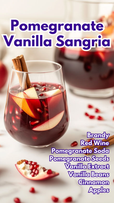 Pomegranate Vanilla Sangria Sangria Pomegranate, Apple Cinnamon Sangria Recipes, Red Sangria Recipes With Brandy, Sangria Red, Pomegranate Mixed Drink, Red Wine Cocktails, Fall Sangria Recipes, Pomegranate Cocktails, Brandy Cocktails