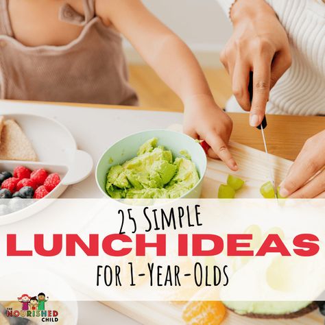 25 Simple Lunch Ideas for 1-Year-Olds Lunch Ideas For A One Year Old, Lunch Ideas For 1 Year Baby, One Year Old Lunch, Lunch Ideas For 1 Year, Heathy Lunch Ideas, Baby Lunch Ideas 1 Year, One Year Old Food, Lunch For 1 Year Baby, One Year Old Lunch Ideas