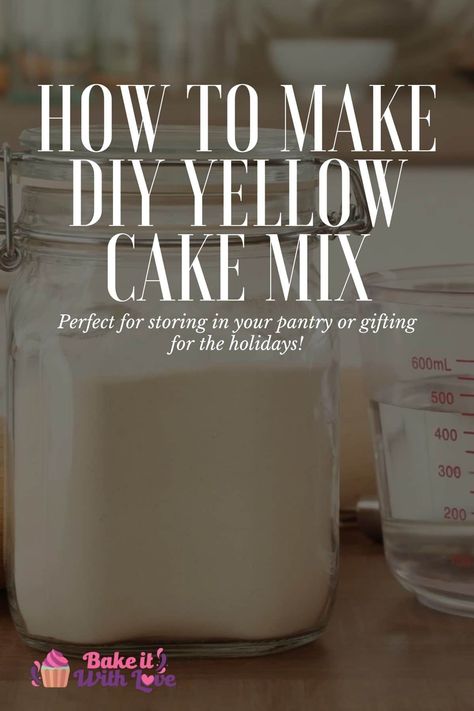 You may not realize that yellow cake mix is so incredibly easy to make from scratch, and this DIY cake mix is proof! With a few simple ingredients, you will have a cake mix that bakes up moist and fluffy every time! Use it, store it for later, or gift it to a friend! BakeItWithLove.com #bakeitwithlove #yellow #cake #mix #DIY #homemade Diy Yellow Cake, Yellow Cake From Scratch, Cake Mix Recipes Homemade, Gluten Free Yellow Cake Mix, Gluten Free Yellow Cake, Sugar Free Yellow Cake, Homemade Yellow Cake, Yellow Cake Mix Recipes, Yellow Butter Cake