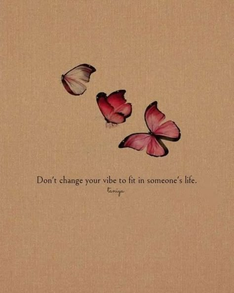 Don't Change Yourself Quotes Feelings, Trust Quotes Relationship Positive, My Vibe Right Now Is Just Living Life, Telegram Bio Ideas, Just Friends Quotes, Short Meaningful Quotes, Positive Vibes Quotes, Christian Quotes Wallpaper, Butterfly Quotes