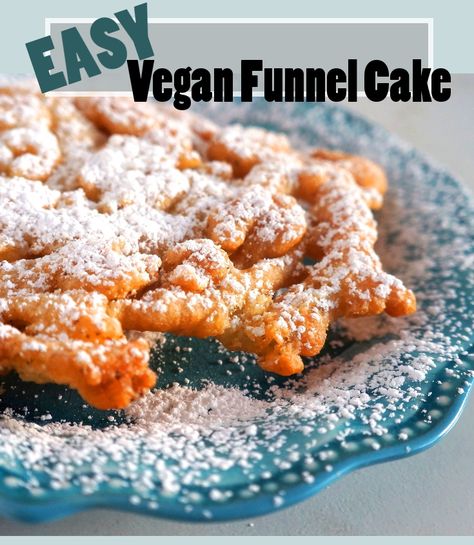 Vegan Funnel Cake, Gluten Free Funnel Cake, Vegan Funnel Cake Recipe, Funnel Cake Recipe Easy, Homemade Funnel Cake, Vegan Pastry, Vegan Journey, Funnel Cake Recipe, State Fair Food