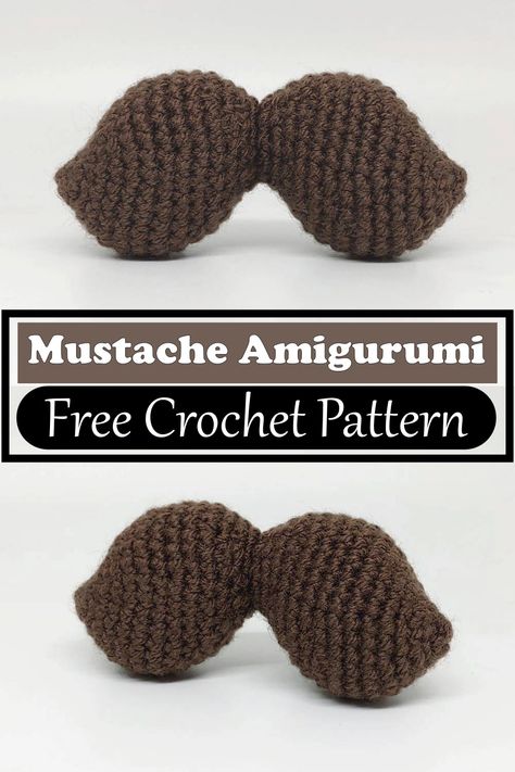 Mustache Amigurumi Crochet Mr Potato Head, Mustache Crochet Pattern, Crochet Moustache Free Pattern, Crochet Mustache Pattern Free, Crochet Mustache Pattern, Crochet For Dad, Crochet Mustache, Crochet Shrugs, Crochet Beard