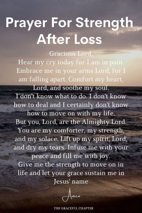 Prayers For Comfort During Loss, Prayers For The Loss Of A Friend, May God Give You Strength For Your Loss, Prayers For Loss Loved One, Prayers For The Loss Of A Son, Poem For Strength, Prayers For Loss Of Husband, Prayers For Grievance, Scripture For Grievance