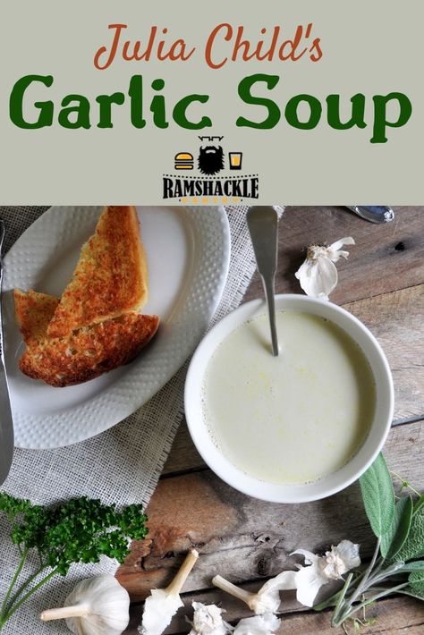 Julia Child knew how to make a Garlic Soup and this recipe is so restorative and tasty. A simple, elegant, classic French recipe. #ramshacklepantry #garlic #soup #garlicsoup #french Garlic Soup Recipe, Rich Beef Stew, Scotch Broth, Broth Soup, French Soup, French Recipe, Comfort Desserts, Garlic Soup, Flavorful Vegetables