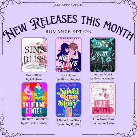 ✨💜June Releases💜✨ ✨❤️Romance ❤️✨ ❤️Sins of Bliss (With a Kiss Duet book 2) by A.R. Rose ✨Not in Love by Ali Hazelwood ❤️Leather & Lark (The Ruinous Love Trilogy book 2) by Brynne Weaver ✨The Rom-Commers by Katherine Center ❤️A Novel Love Story by Ashley Poston ✨Love Unwritten (Lakefront Billionaires books 2) by Lauren Asher ✨✒️Fiction✒️✨ ✒️Bear by Julia Phillips ✨The Stardust Grail by Yume Kitasei ✒️Husbands & Lovers by Beatriz Williams  ✨Margo’s Got Money Troubles by Rufi Thorpe ✒️The Star... Katherine Center, Ashley Poston, Billionaire Books, Ali Hazelwood, Lauren Asher, Not In Love, A Kiss, News Release, How To Get Money