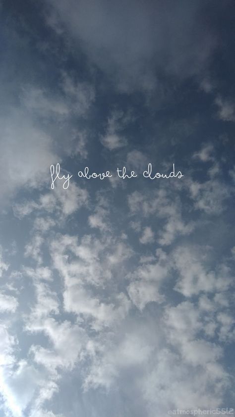 Above The Clouds Quotes, Quotes About Clouds Sky Thoughts, Sky Quotes Clouds, Clouds Quotes, Kite Quotes, Shower Quotes, Cloud Quotes, Quotes Deep Meaningful Short, Sunset Quotes Instagram