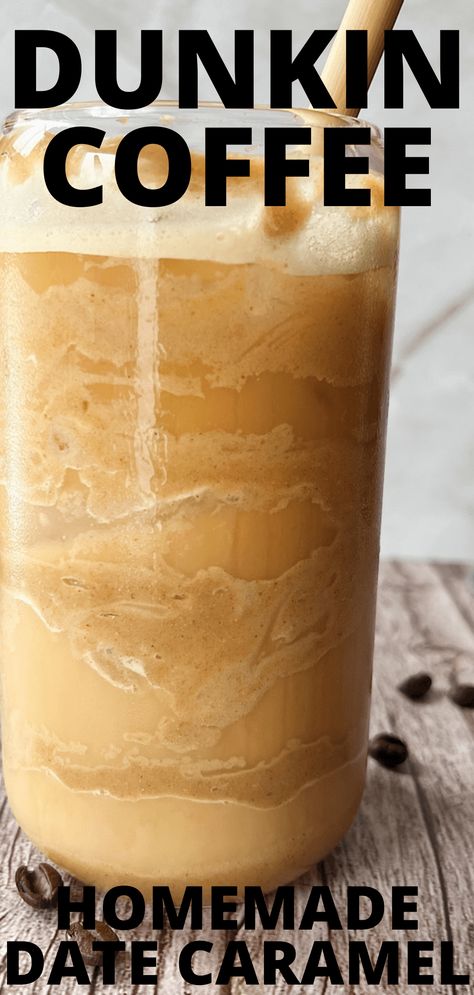 Dunkin Iced Caramel Coffee Recipe (Healthy!) Healthy Date Caramel, Caramel Coffee Recipe, Caramel Iced Coffee Recipe, Coffee Calories, Caramel Macchiato Recipe, Dunkin Iced Coffee, Coffee Recipe Healthy, Homemade Iced Coffee, Date Caramel