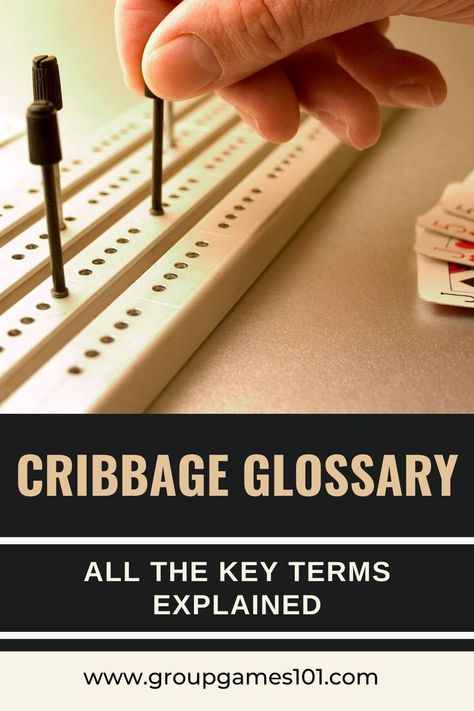 Cribbage Glossary: All the Key Terms Explained Cribbage Rules, Family Fun Games, Camping Games, Group Games, Family Game Night, Game Night, Card Game, Fun Games, Family Fun