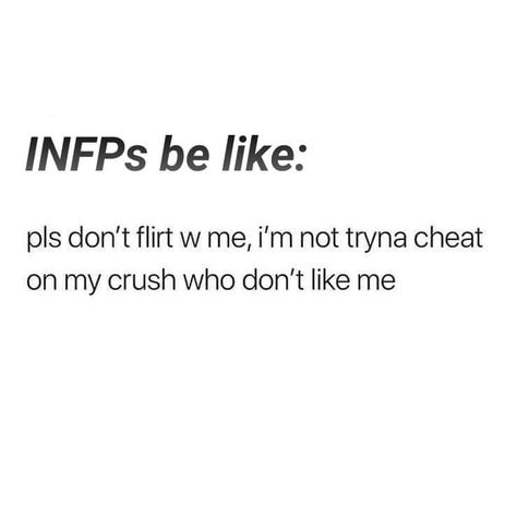 Infp Crush, Who Wants To Be The To My, Infp Love, Infp Things, Infp Quotes, Infp Problems, Infp Mbti, Infp T Personality, Mbti Infp