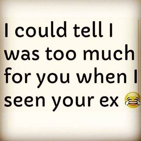 I could tell I was too much for you when I seen your ex ... #downgrade #thedamien #ex #exes #toomuch #foryou #seen #iwastoomuchforyou Downgrade Quotes, Ex Wife Quotes, Audi Quotes, Ex Memes, Ex Quotes, My Children Quotes, Wife Quotes, When I See You, Truth Hurts