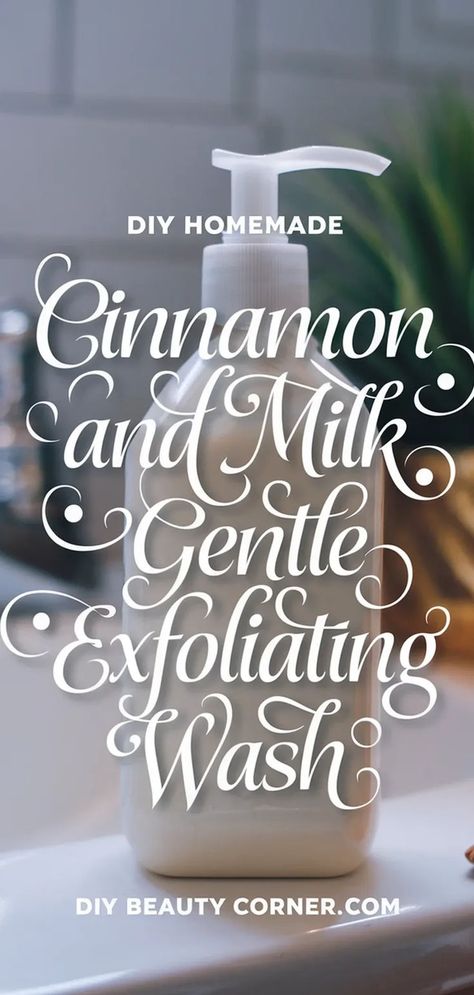 DIY Cinnamon-Milk Exfoliating Face Wash Diy Castile Soap Face Wash, Goat Milk Face Wash, Natural Face Wash Homemade, Diy Face Wash Daily, Diy Skincare Products Recipe, Home Made Skin Care Recipes, Diy Skincare Products, Benefits Of Cinnamon, Diy Beauty Products