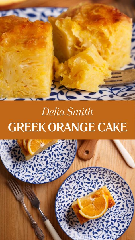 Delia Smith Greek Orange Cake Greek Orange Phyllo Cake, Greek Orange Cake 12 Tomatoes, Greek Lemon Cake, Broken Phyllo Cake With Orange And Bay, Eat Dessert Recipes, Medditeranean Desserts, Greek Desert Ideas, Greek Desserts Authentic, Recipe With Oranges