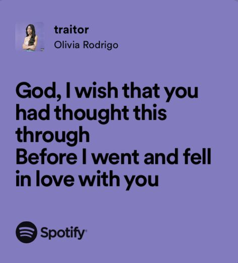 traitor - olivia rodrigo Spotify Music Playlist, Olivia Lyrics, Olivia Rodrigo Sour, Lyrics Spotify, Music Heart, Meaningful Lyrics, Spotify Lyrics, Favorite Lyrics, Just Lyrics