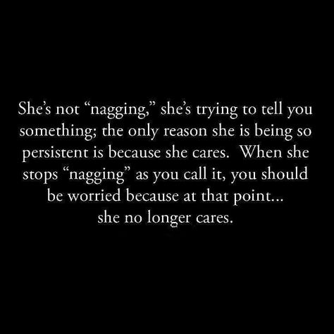 TRUE Care Too Much Quotes, Nagging Quotes, Angry Quote, Likeable Quotes, Husband Quotes, Quotes That Describe Me, Care Quotes, Marriage Quotes, Truth Quotes