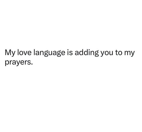 Praying For Him Quotes Relationships, I Pray For Him Quotes, Godly Relationship Quotes, My Love Language, Christian Bible Quotes, Love Language, Funny True Quotes, Perfection Quotes, Note To Self Quotes