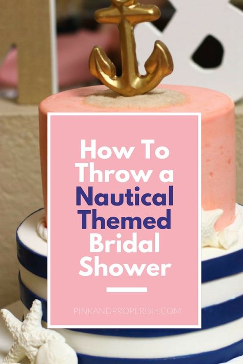 A guide to the perfect nautical themed bridal shower! Nautical Bridal Shower Ideas, Nautical Theme Bridal Shower, Nautical Bridal Shower, Diy Nautical, Nautical Bridal Showers, Bubbly Bar, Couple Wedding Shower, Bridal Shower Planning, Themed Bridal Shower