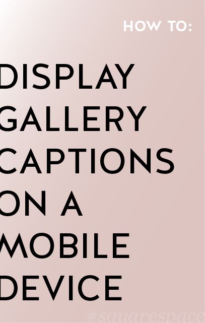 HOW TO DISPLAY GALLERY CAPTIONS ON A MOBILE DEVICE — June Mango Design Boutique Mango Design, Mobile Device, Product Design, Like You, Mango, Matter, Boutique, Design