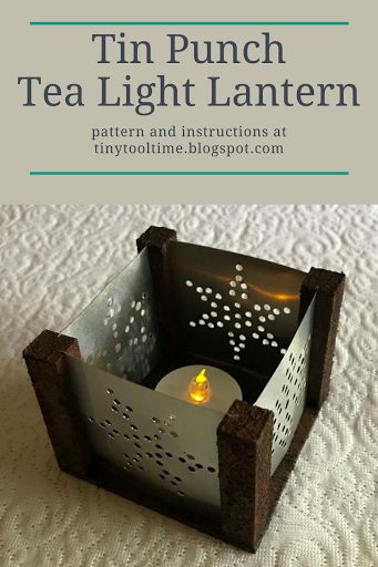 Tiny Tool Time: How to Make a Tin Punch Tea Light Lantern Punch Tin Patterns Diy, Tin Punching Patterns, Tin Punch Ideas, Tin Punch Patterns Printable, Tin Punch Patterns, Punched Tin Patterns, Dremel Ideas, Tea Light Crafts, Tin Punch