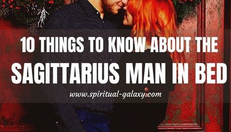 10 Things to Know About the Sagittarius Man in Bed - Spiritual-Galaxy.com Sagittarius Man And Pisces Woman, Sagittarius Man Facts, Sagittarius In Bed, Sagittarius Facts Male, Sagittarius Man Traits, Sagittarius Men In Bed, Sagittarius Man In Love, Sagittarius Men, Taurus Man In Love