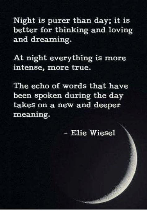 Elie Wiesel Quotes, Night By Elie Wiesel, Musician Quotes, Elie Wiesel, Dream Symbols, Super Quotes, Trendy Quotes, Quotes About Moving On, Night Quotes