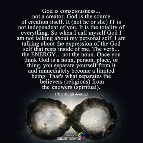 God Is Consciousness...Not A Creator - https://themindsjournal.com/god-consciousness-not-creator/ Quantum Physics Spirituality, Kemetic Spirituality, Consciousness Quotes, A Course In Miracles, Spirit Science, Awakening Quotes, Spiritual Manifestation, Spiritual Enlightenment, Higher Consciousness