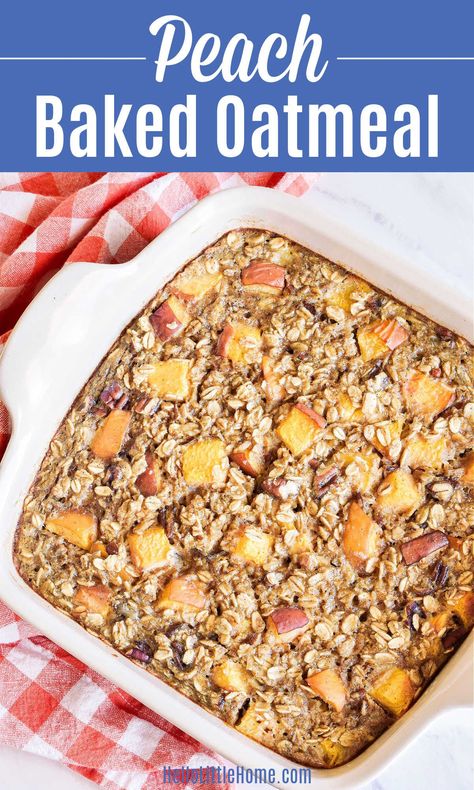 Oatmeal With Peaches, Veggie Recipes Breakfast, Peach Baked Oatmeal, Baked Oatmeal Recipes Healthy, Healthy Peach Recipes, Peach Healthy, Peach Oatmeal, Baked Oatmeal Recipe, Baked Peach