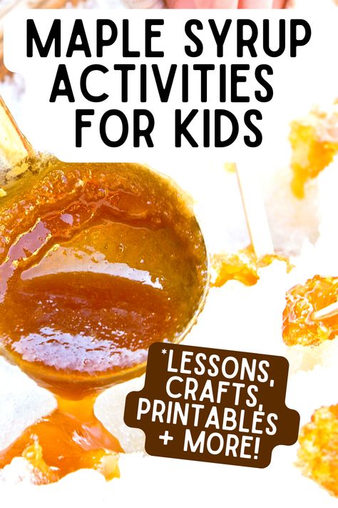 Maple Syrup Crafts For Kids, Maple Syrup Activities, Syrup Bottle Crafts, Maple Sugaring Activities, Winter Lesson Plans, Maple Syrup Taps, Maple Syrup Bottle, Diy Syrup, Maple Syrup Candy