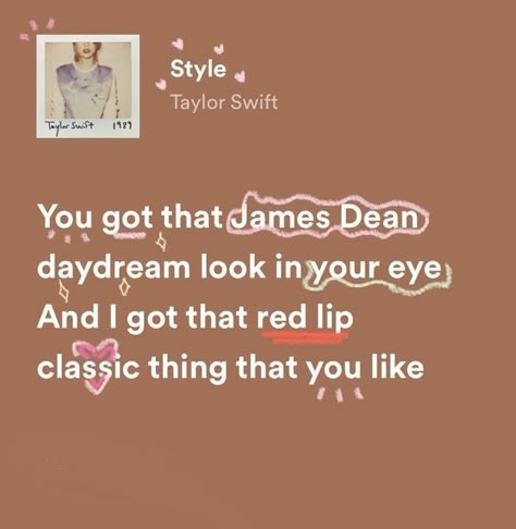 Song Lyric Widgets, Cute Love Song Lyrics, Song Lyric Aesthetic, James Dean Daydream, Red Lip Classic, Love Song Lyrics, Style Taylor Swift, Musica Spotify, Taylor Swift Lyric Quotes