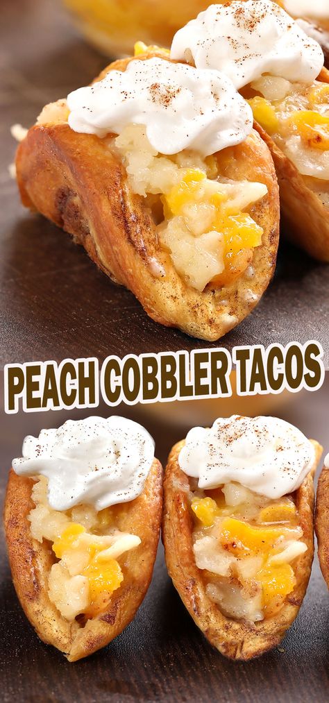 Easy Peach Cobbler Tacos - Sugar Apron Peach Cobbler Tacos, Heavenly Dessert Recipe, Fruit Sweets, Baked Cream Cheese Spaghetti, Easy Peach Cobbler, Dessert Taco, Cinnamon Roll Icing, Strawberry Cobbler, Taco Shell